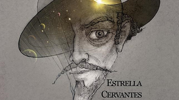 Los astronómos españoles quieren llevar a Cervantes y a El Quijote a las estrellas
