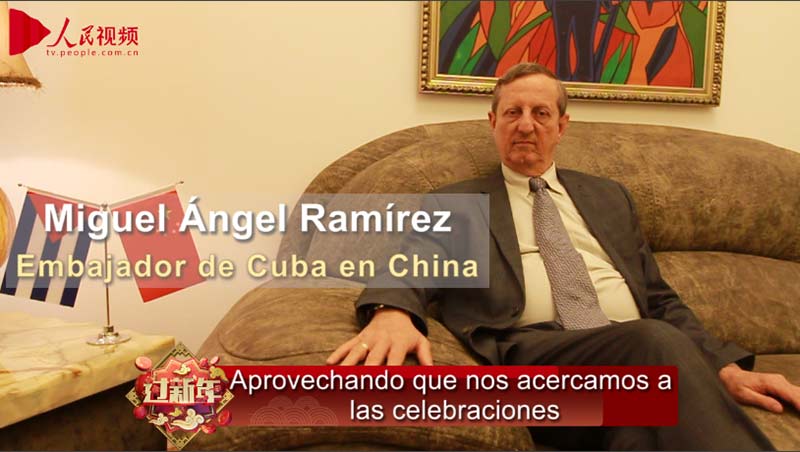 Felicitación por el Año Nuevo Chino del embajador de Cuba en China